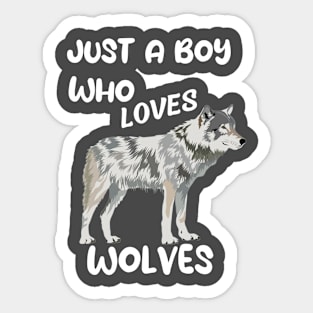 a boy who love wolves Sticker